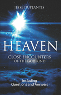 Heaven: Close Encounters of the God Kind