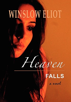 Heaven Falls - Eliot, Winslow