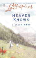 Heaven Knows - Hart, Jillian