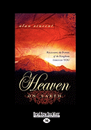 Heaven on Earth: Releasing the Power of the Kingdom Through You (Large Print 16pt)