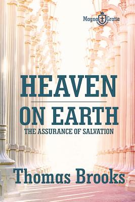 Heaven on Earth: The Assurance of Salvation - Lazar, Vasile (Editor), and Brooks, Thomas