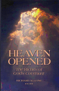 Heaven Opened: The Riches of God's Covenant