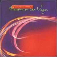 Heaven or Las Vegas [LP] - Cocteau Twins