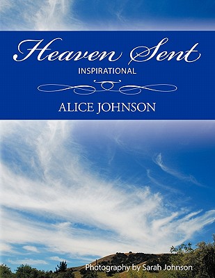 Heaven Sent: Inspirational - Johnson, Alice