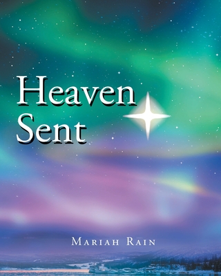 Heaven Sent - Rain, Mariah