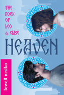 Heaven: The Book of Leo and Elise