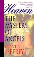 Heaven the Mystery of Angels
