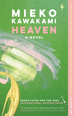 Heaven - Kawakami, Mieko, and Bett, Sam (Translated by), and Boyd, David (Translated by)