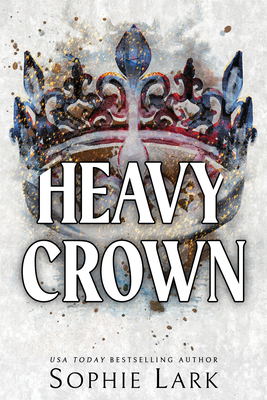 Heavy Crown - Lark, Sophie