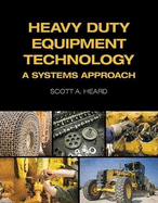 Heavy Duty Equipment Technology: A Systems Approach