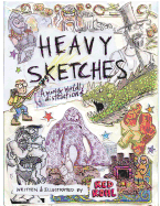 Heavy Sketches Among Worldly Distractions