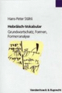 Hebraisch-Vokabular: Grundwortschatz, Formen, Formenanalyse