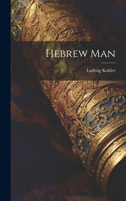 Hebrew Man - Kohler, Ludwig