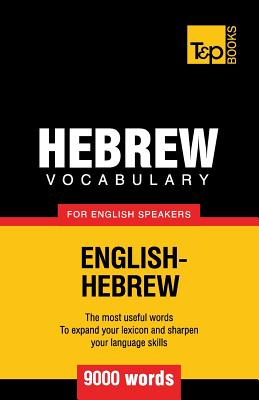 Hebrew vocabulary for English speakers - 9000 words - Taranov, Andrey