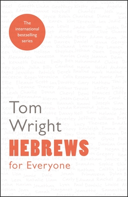 Hebrews for Everyone - Wright, Tom