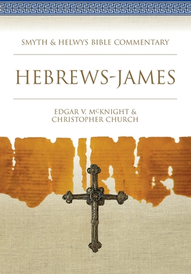 Hebrews-James - Church, Christopher, and McKnight, Edgar V