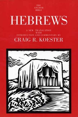 Hebrews - Koester, Craig R