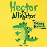 Hector the Alligator: Children story book