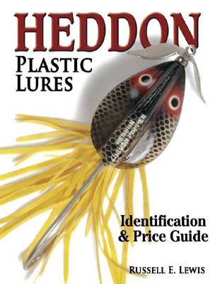 Heddon Plastic Lures: Identification & Price Guide - Lewis, Russell, and Unknown