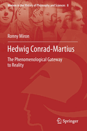 Hedwig Conrad-Martius: The Phenomenological Gateway to Reality