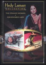 Hedy Lamarr Collection: The Strange Woman/Dishonored Lady