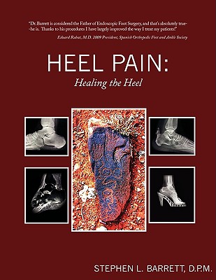 Heel Pain: Healing the Heel - Barrett, D P M Stephen L