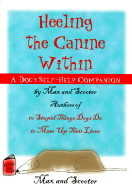 Heeling the Canine Within: A Dog's Self-Help Companion