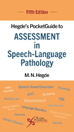 Hegde's Pocketguide to Assessment in Speech-Language Pathology