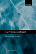 Hegel's Critique of Kant: From Dichotomy to Identity