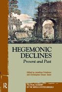 Hegemonic Decline: Present and Past