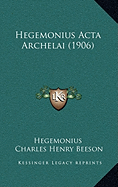 Hegemonius Acta Archelai (1906)