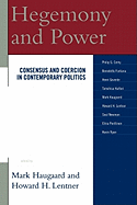 Hegemony and Power: Consensus and Coercion in Contemporary Politics