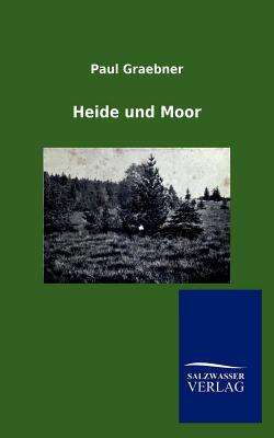 Heide und Moor - Graebner, Paul