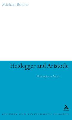 Heidegger and Aristotle - Sadler, Ted