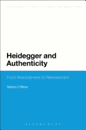 Heidegger and Authenticity: From Resoluteness to Releasement