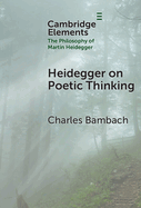 Heidegger on Poetic Thinking