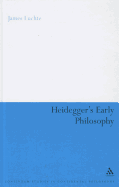 Heidegger's Early Philosophy: The Phenomenology of Ecstatic Temporality