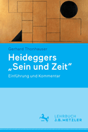 Heideggers "Sein und Zeit": Einfuhrung und Kommentar