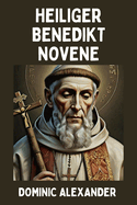 Heiliger Benedikt Novene