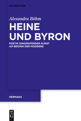 Heine Und Byron - Bhm, Alexandra