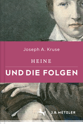 Heine Und Die Folgen - Kruse, Joseph A