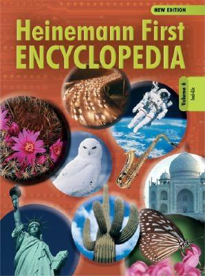 Heinemann First Encyclopedia Volume 6: Ind-LIC - Vickers Ed, Rebecca, and Ed, Stephen Vickers, and Williams Ed, Gianna