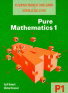 Heinemann Modular Mathematics for London AS and A Level. Pure Mathematics 1 (P1) - Kenwood, Michael, and Mannall, Geoff