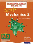 Heinemann Modular Maths Edexcel Revise for Mechanics 2