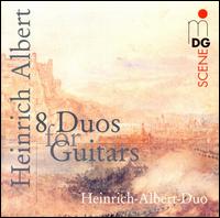 Heinrich Albert: 8 Duos for Guitars - Heinrich Albert Duo