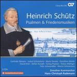 Heinrich Schütz: Psalmen & Friedensmusiken