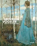 Heinrich Vogeler: K?nstler - Tr?umer - Vision?r