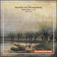 Heinrich von Herzogenberg: Piano Trios Nos. 1 & 2 - ATOS Trio