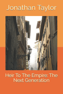 Heir To The Empire: The Next Generation
