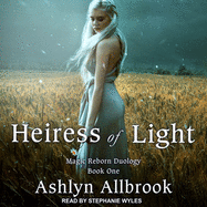 Heiress of Light: Magic Reborn